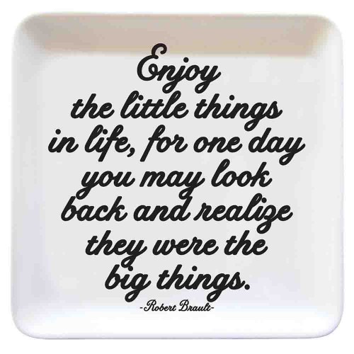 enjoy the little things dish